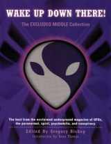 9780932813824-0932813828-Wake Up Down There!, The Excluded Middle Anthology