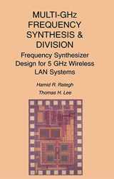 9780792375333-0792375335-Multi-GHz Frequency Synthesis & Division: Frequency Synthesizer Design for 5 GHz Wireless LAN Systems