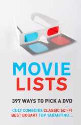 9781846688720-1846688728-Movie Lists: 397 Ways to Pick a DVD