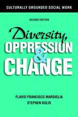 9781935871545-1935871544-Diversity, Oppression, and Change: Culturally Grounded Social Work