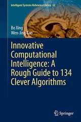 9783319034034-3319034030-Innovative Computational Intelligence: A Rough Guide to 134 Clever Algorithms (Intelligent Systems Reference Library, 62)