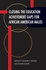 9781611862010-1611862019-Closing the Education Achievement Gaps for African American Males (International Race and Education Series)