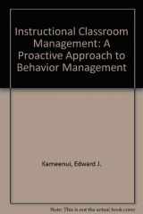 9780801306365-0801306361-Instructional Classroom Management: A Proactive Approach to Behavior Management