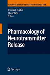 9783540748045-3540748040-Pharmacology of Neurotransmitter Release (Handbook of Experimental Pharmacology, 184)