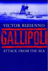 9780300124408-0300124406-Gallipoli: Attack from the Sea