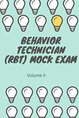 9781731338952-1731338953-Behavior Technician (RBT) Mock Exam Volume II: ABA Practice Exam
