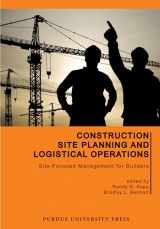 9781557537782-155753778X-Construction Site Planning and Logistical Operations: Site-Focused Management for Builders (Purdue Handbooks in Building Construction)