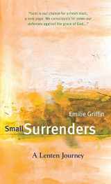 9781557256423-155725642X-Small Surrenders: A Lenten Journey