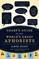 9780739495193-0739495194-Geary's Guide to the World's Great Aphorists