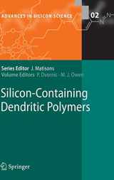 9781402081736-1402081731-Silicon-Containing Dendritic Polymers (Advances in Silicon Science, 2)