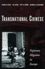 9780804749947-0804749949-Transnational Chinese: Fujianese Migrants in Europe