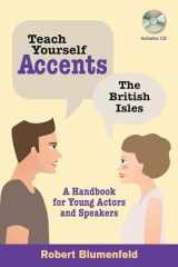 9780879108076-087910807X-Teach Yourself Accents: The British Isles: A Handbook for Young Actors and Speakers (Limelight)