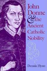 9780253329066-025332906X-John Donne and the Ancient Catholic Nobility