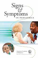 9781581108507-1581108508-Signs and Symptoms in Pediatrics