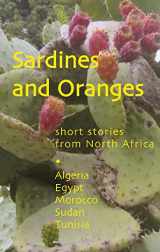 9780954966614-0954966619-Sardines and Oranges: Short Stories from North Africa