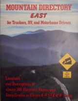 9780964680524-0964680521-Mountain Directory East for Truckers, Rv, & Motorhome Drivers