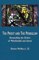 9780741461438-0741461439-The Priest and the Pendulum