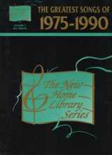 9780898989861-0898989868-The Greatest Songs of 1975-1990 (New Home Library Series, Volume 5)