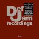 9780847833719-0847833712-Def Jam Recordings: The First 25 Years of the Last Great Record Label