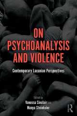 9781138346338-1138346330-On Psychoanalysis and Violence: Contemporary Lacanian Perspectives