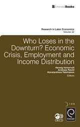 9780857247490-0857247492-Who Loses in the Downturn?: Economic Crisis, Employment and Income Distribution (Research in Labor Economics, 32)