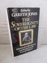 9780333146378-0333146379-The sovereignty of the law: selections from Blackstone's Commentaries on the laws of England;