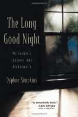 9780802839718-0802839711-The Long Good Night: My Father's Journey into Alzheimer's