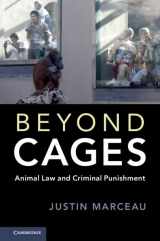 9781108417556-1108417558-Beyond Cages: Animal Law and Criminal Punishment