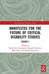 9781138483910-1138483915-Manifestos for the Future of Critical Disability Studies: Volume 1 (Interdisciplinary Disability Studies)