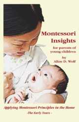 9780939195336-093919533X-Montessori Insights for Parents of Young Children: Applying Montessori Principles in the Home