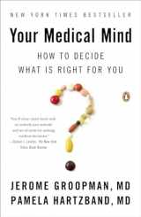 9780143122241-014312224X-Your Medical Mind: How to Decide What Is Right for You
