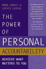 9780975263884-0975263889-The Power of Personal Accountability: Achieve What Matters to You