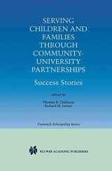 9780792385400-0792385403-Serving Children and Families Through Community-University Partnerships: Success Stories (International Series in Outreach Scholarship, 1)