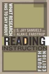 9780872078291-0872078299-What Research Has to Say About Reading Instruction, Fourth Edition