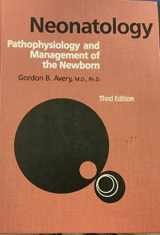 9780397506958-0397506953-Neonatology: Pathophysiology and Management of the Newborn