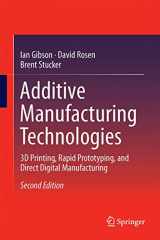 9781493921126-1493921126-Additive Manufacturing Technologies: 3D Printing, Rapid Prototyping, and Direct Digital Manufacturing