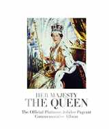 9781906670955-1906670951-Her Majesty The Queen: The Official Platinum Jubilee Pageant Commemorative Album