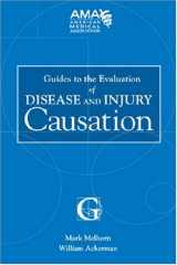 9781579479459-1579479456-Guides to the Evaluation of Disease and Injury Causation