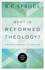9780801018466-0801018463-What Is Reformed Theology?: Understanding the Basics