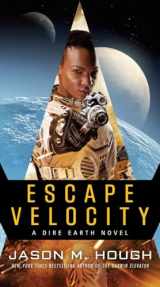 9780553391343-0553391348-Escape Velocity: A Dire Earth Novel (The Dire Earth Cycle)