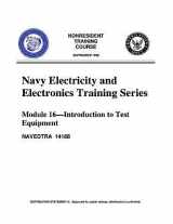 9781530962402-1530962404-The Navy Electricity and Electronics Training Series,by United States Navy: Module 16 Introduction To Test Equipment