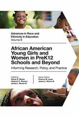 9781787695320-1787695328-African American Young Girls and Women in PreK12 Schools and Beyond: Informing Research, Policy, and Practice (Advances in Race and Ethnicity in Education, 8)