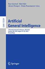 9783031199066-3031199065-Artificial General Intelligence: 15th International Conference, AGI 2022, Seattle, WA, USA, August 19–22, 2022, Proceedings (Lecture Notes in Artificial Intelligence)