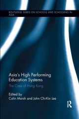 9781138286856-1138286850-Asia's High Performing Education Systems: The Case of Hong Kong (Routledge Series on Schools and Schooling in Asia)