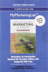 9780134685366-0134685369-MyLab Marketing with Pearson eText -- Standalone Access Card -- for Marketing: An Introduction, Updated Sixth Canadian Edition with Integrated B2B Case