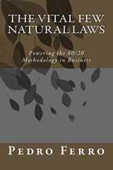 9781518621031-1518621031-The Vital Few Natural Laws: Powering the 80/20 Methodology in Business