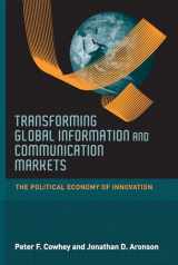 9780262517287-0262517280-Transforming Global Information and Communication Markets: The Political Economy of Innovation (Information Revolution and Global Politics)