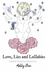 9781732532700-1732532702-Love, Lies and Lullabies: a breath of poetry and prose