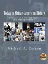 9780578301341-0578301342-Today in African-American History: 366 Days of Historical Events and Accomplishments