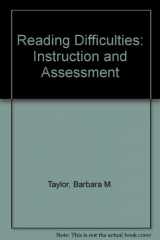 9780075555469-0075555468-Reading Difficulties: Instruction and Assessment